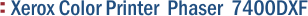 Xerox Color Printer Phaser 7400DXF