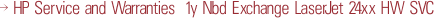 HP Service and Warranties 1y Nbd Exchange LaserJet 24xx HW SVC
